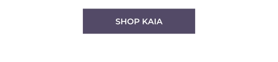 Shop Kaia