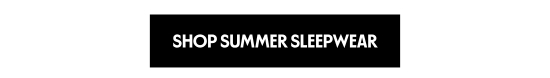 Shop summer sleepwear