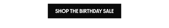 Shop the Birthday Sale