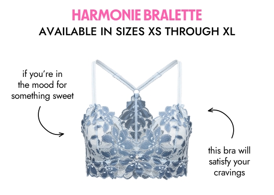 Harmonie Bralette AVAILABLE IN SIZES Xs THROUGH XL. If you are in the mood for something sweet, this bra will satisfy your cravings.