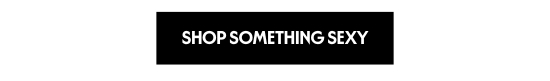 Shop Something Sexy
