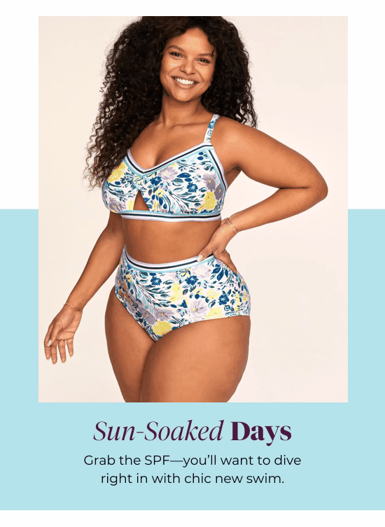 Sun-Soaked Days - Grab the SPF-you’ll want to dive right in with chic new swim.