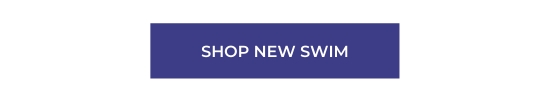 SHOP NEW SWIM