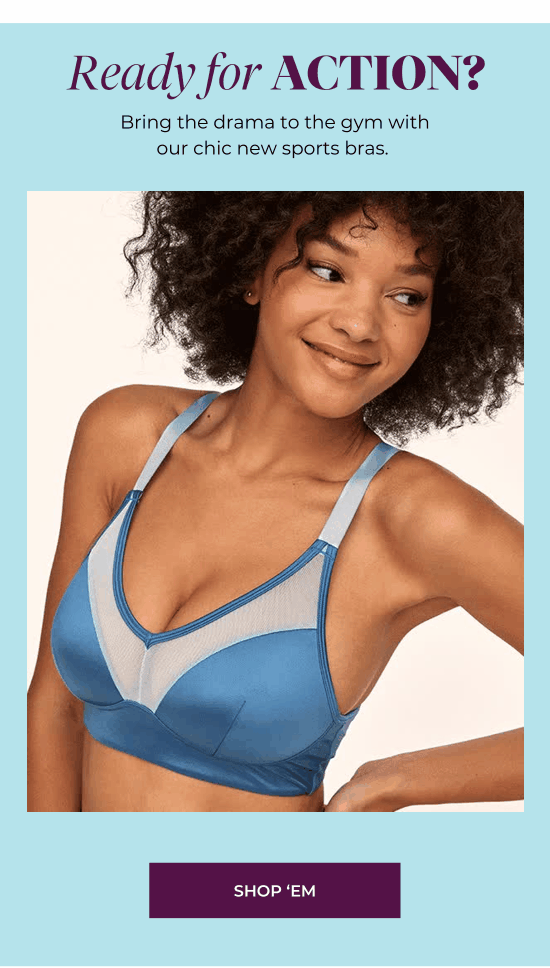 Ready for ACTION? Bring the drama to the gym with our chic new sports bras.