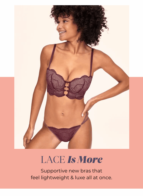 LACE Is More - Supportive new bras that feel lightweight and luxe all at once.