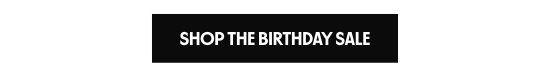 Shop the birthday sale