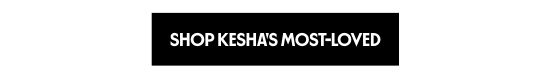 Shop the most-loved of Kesha