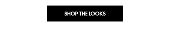 Shop the looks