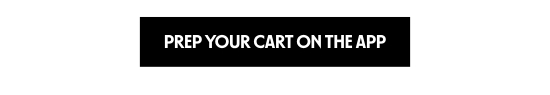 Prep your cart on the app