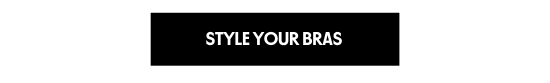 Style your Bras
