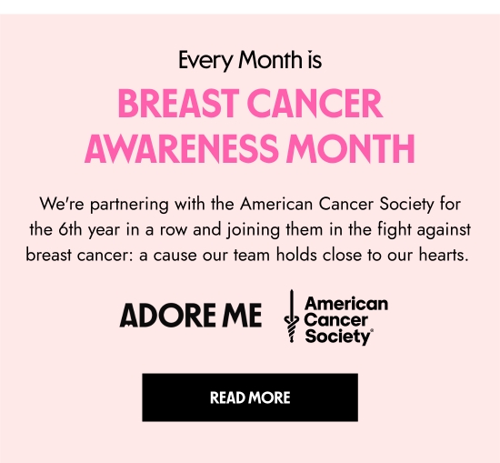 Every month is Breast Cancer Awareness month. We are partnering with the American Cancer Society for the 6th year in a row and joining them in the fight against breast cancer - a cause our team holds close to our hearts. 
