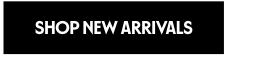Shop New Arrivals