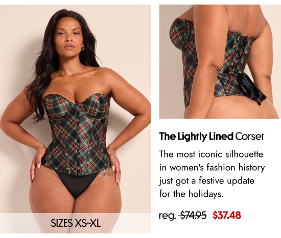 The Lightly Lined Corset SIZES XS–XL. The most iconic silhouette in the fashion history of women just got a festive update for the holidays. 37.48 dollars