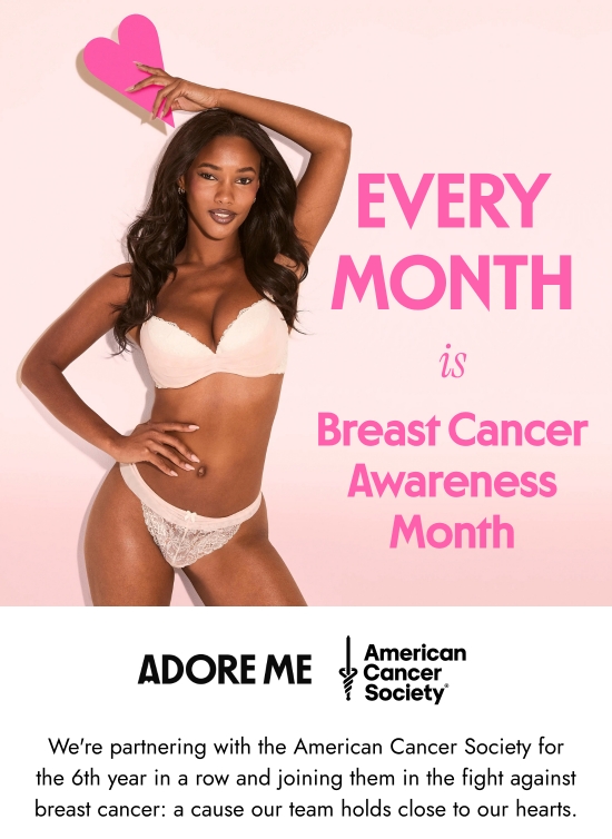 Every month is Breast Cancer Awareness Month. We are partnering with the American Cancer Society for the 6th year in a row and joining them in the fight against breast cancer, a cause our team holds close to our hearts.