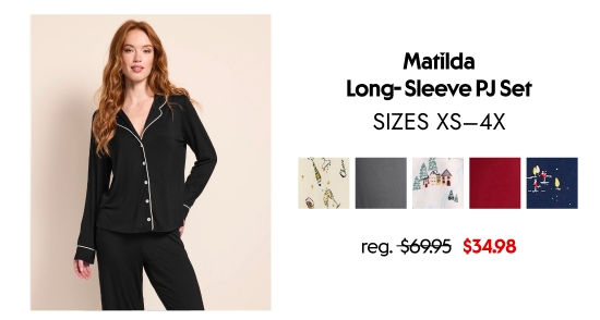 Matilda Long- Sleeve PJ Set, SIZES XS–4X. 34.98 dollars