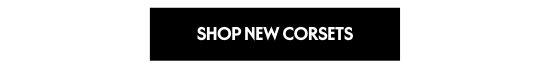 Shop New Corsets