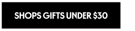 Shop Gifts Under 30 Dollars